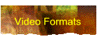 Video Formats